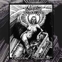 Ancient Necropsy : Sepulchral Profanation